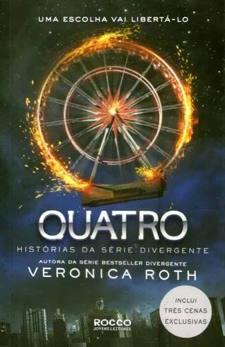 Livro: Quatro- Histórias Da Série Divergente - Veronica