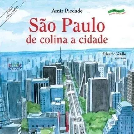 Livro São Paulo De Colina A Cidade / Amir Piedade