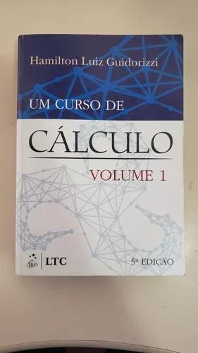 Livro Um Curso De Cálculo Vol 1 Guidorizzi - 5a Edição