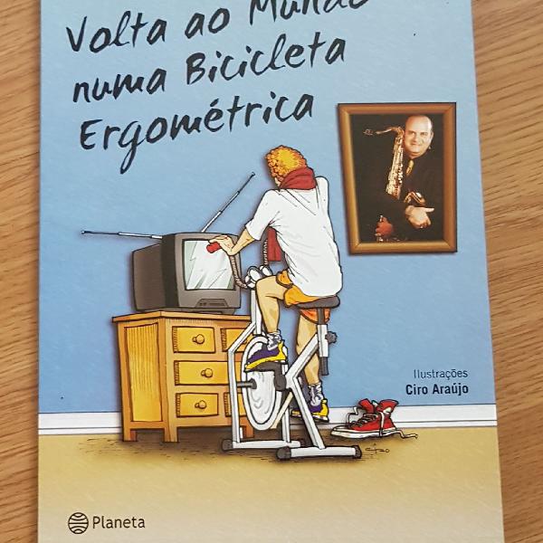 Livro: Volta ao mundo numa bicicleta ergométrica.