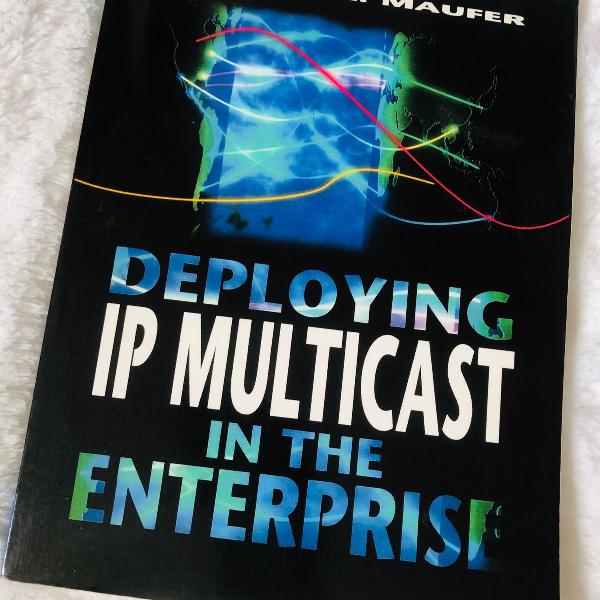 livro deploying ip multicast in the enterprise