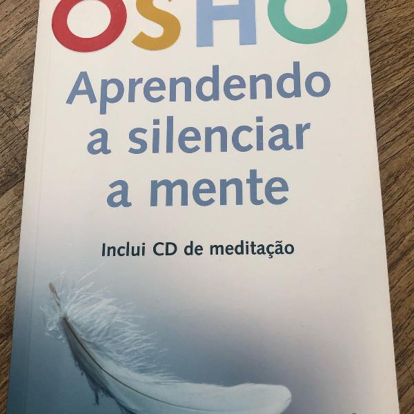 livro aprendendo a silenciar a mente, osho