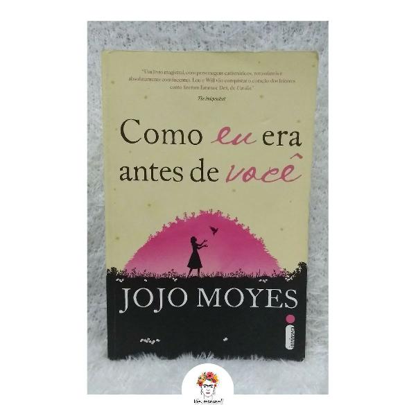 Livro - Como Eu Era Antes de Você (Jojo Moyes)