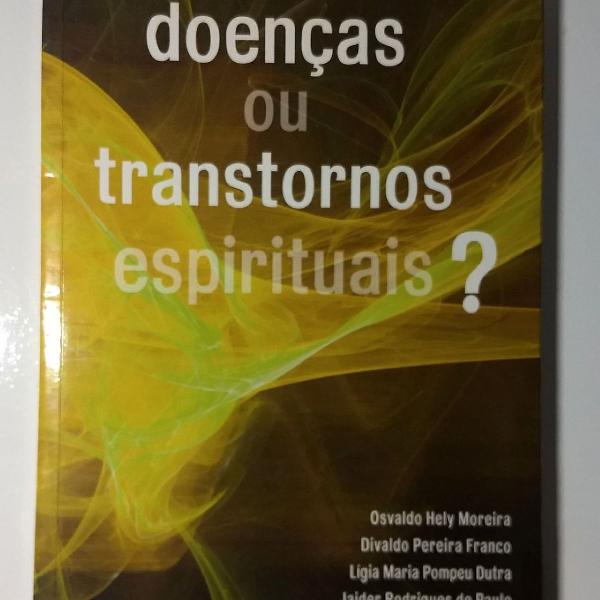 Livro Doenças ou Transtornos Espirituais?