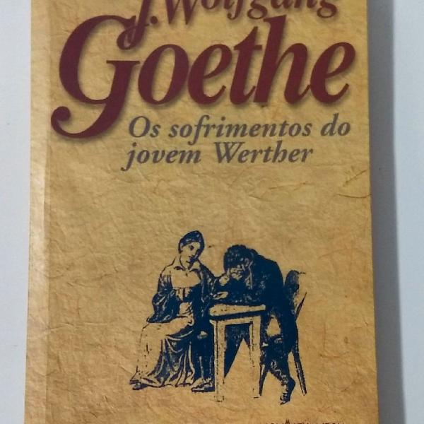 Livro J. Wolfgang Goethe - Os sofrimentos do jovem Werther