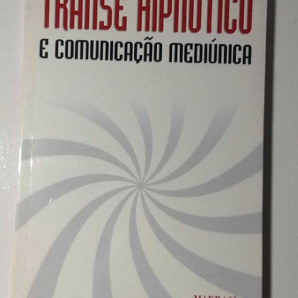 Livro Transe Hipnótico e a Comunicação Mediúnica