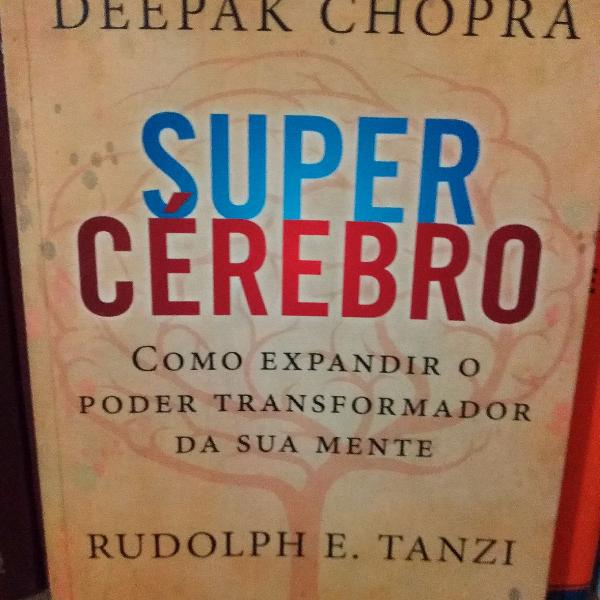 Super Cérebro - Deepak Chopra &amp; Rudolph E. Tanzi