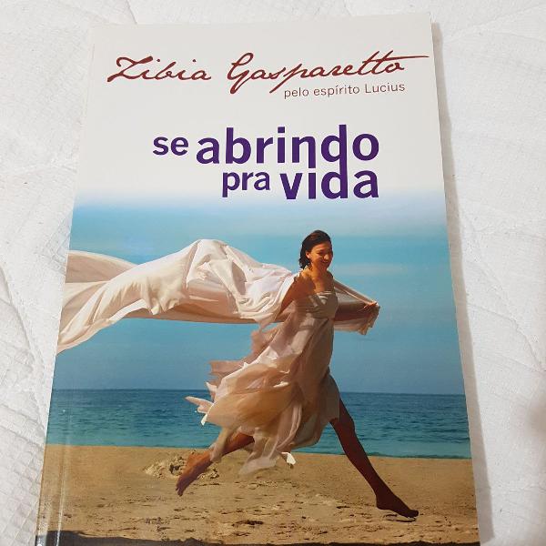 se abrindo pra vida - zibia gasparetto