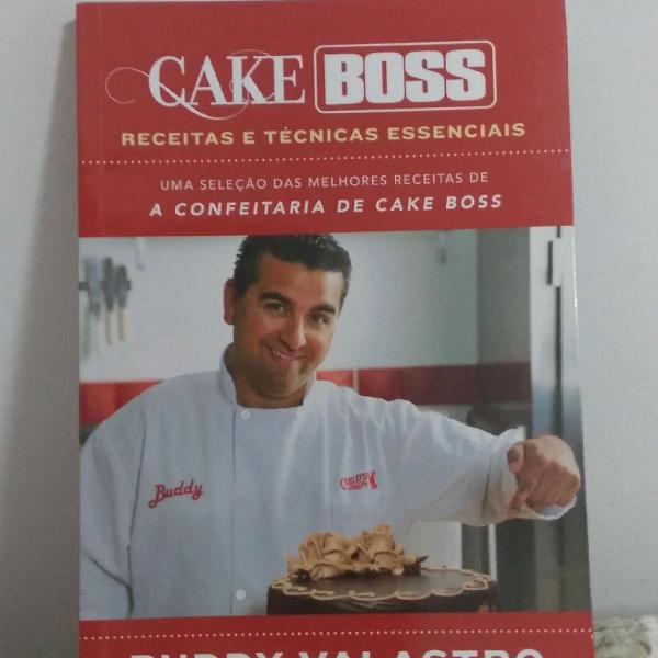Cake Boss. Receitas e técnicas essenciais.