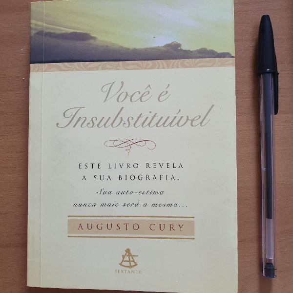Livro Augusto Cury - Você é Insubstituível.