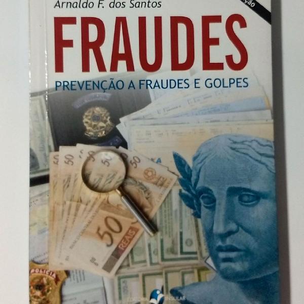 Livro Fraudes - Prevenção a fraudes e golpes