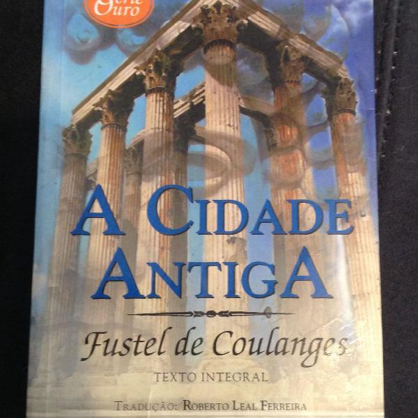 Livro a cidade antiga - Fustel Coulanges