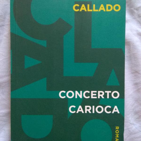 livro concerto carioca - antonio callado