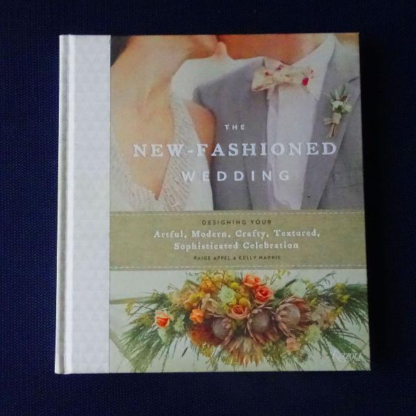 livro decoração casamentos- the new fashioned wedding