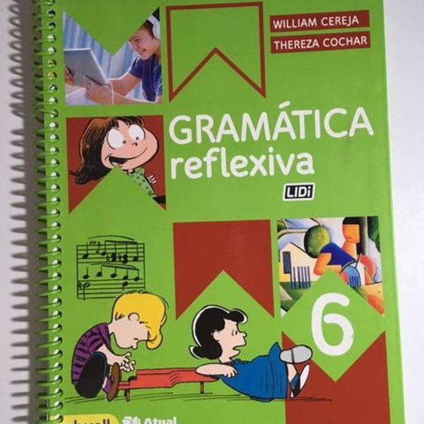 livro gramática reflexiva - 6º ano - 4ª ed. 2016 -