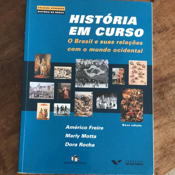 livro história em curso - o brasil e suas relações com o