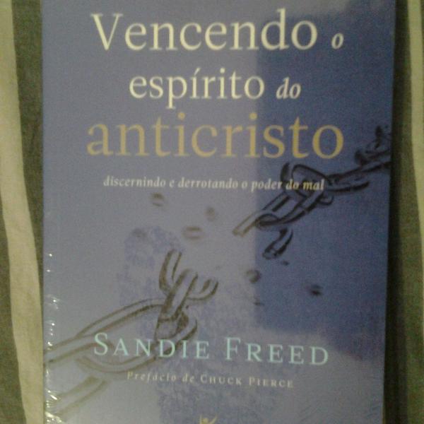 vencendo o espírito do anticristo - sandie freed