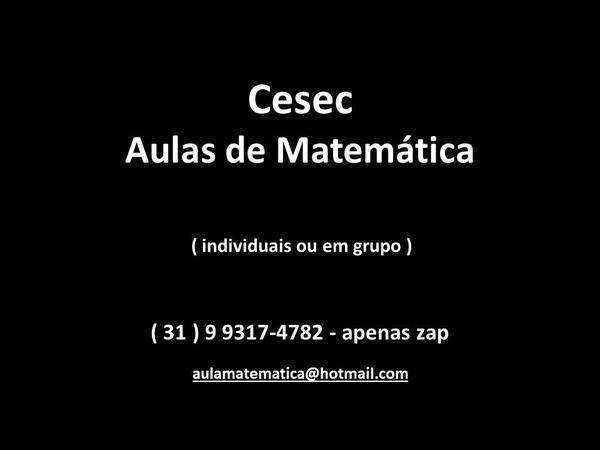 Aulas de Matemática P/ Cesec (Banca e Módulo) e