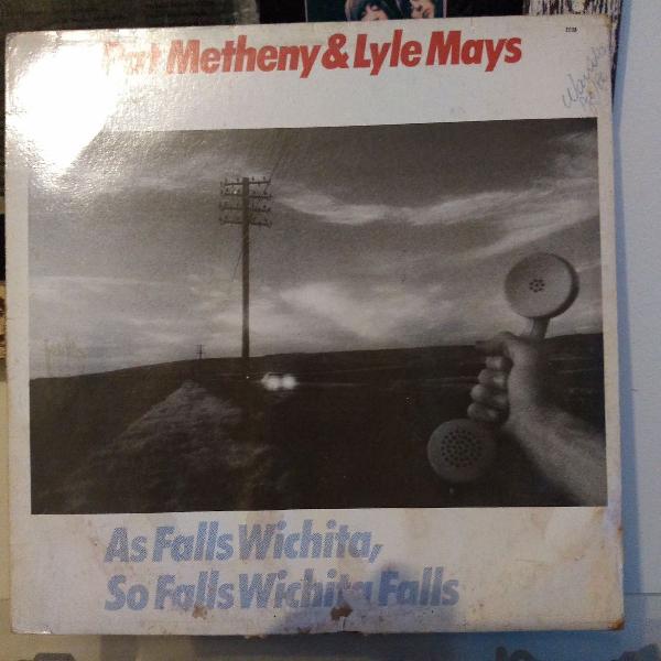 LP PAT Metheny &amp; Lyle Mays - As Falo Wichita, Só Falls