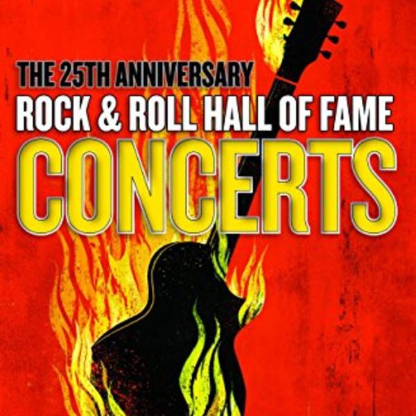 the 25th anniversary rock &amp; roll hall of fame concerts -