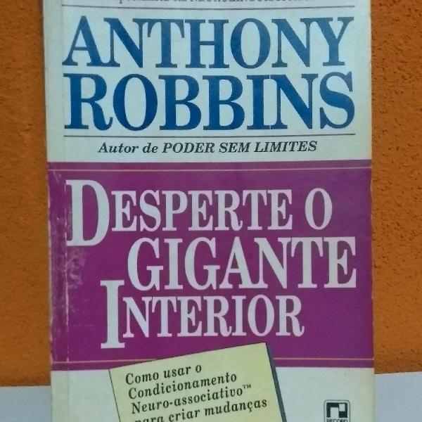 Desperte o gigante interior : Anthony robbins