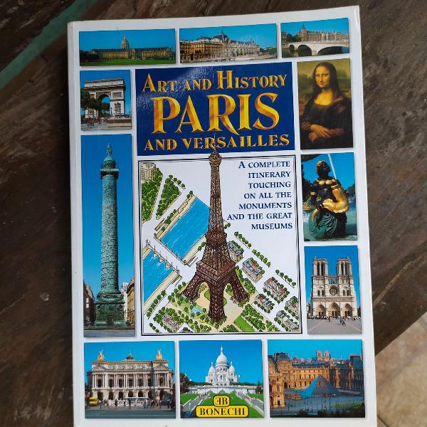 LIVRO: ART and HISTORY PARIS and VERSAILLES