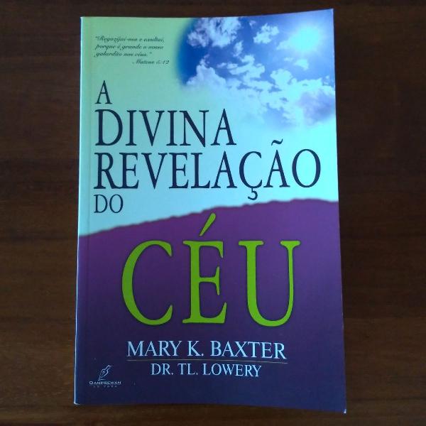 Livro A divina revelação do céu Mary K. Baxter com o Dr.