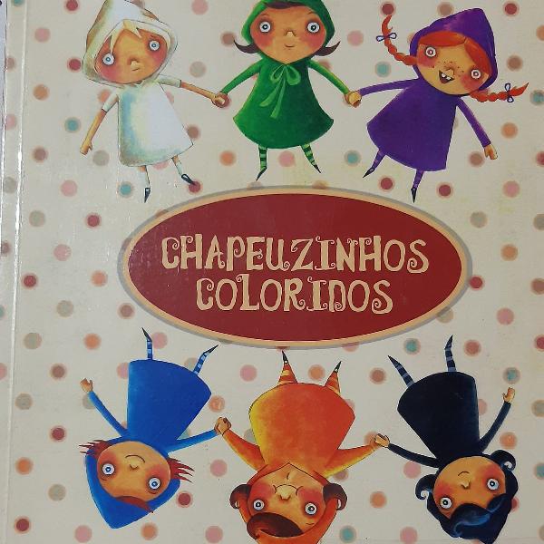 Livro: Chapeuzinhos Coloridos