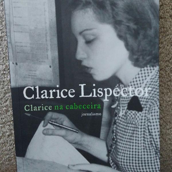 Livro: Clarice Lispector - Clarisse na cabeceira -