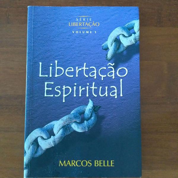 Livro Libertação Espiritual Marcos Belle