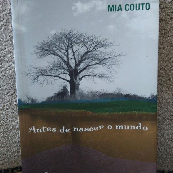 Livro: Mia Couto - Antes de nascer o mundo - Companhia das