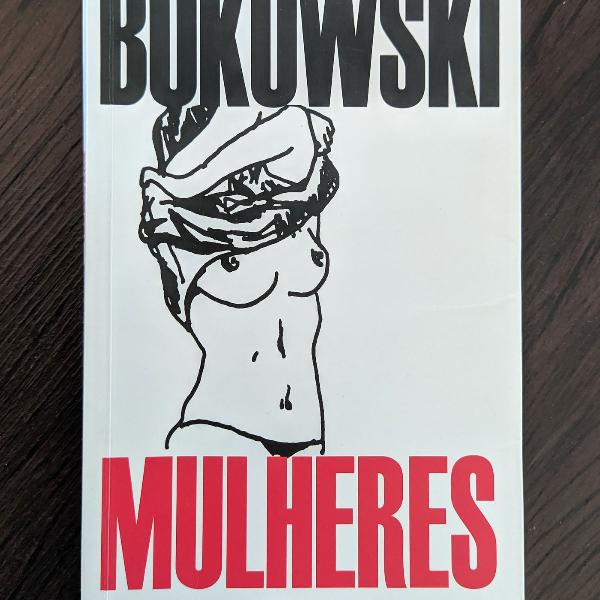 Livro Mulheres - Bukowski