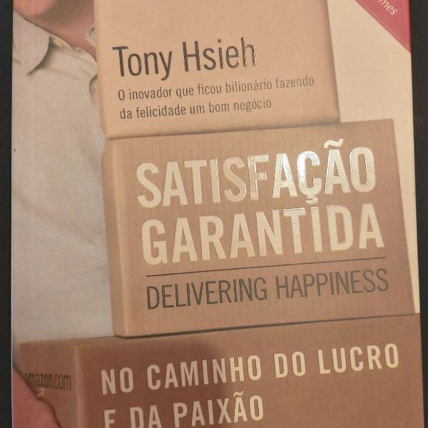 Livro satisfação garantida - delivering happiness