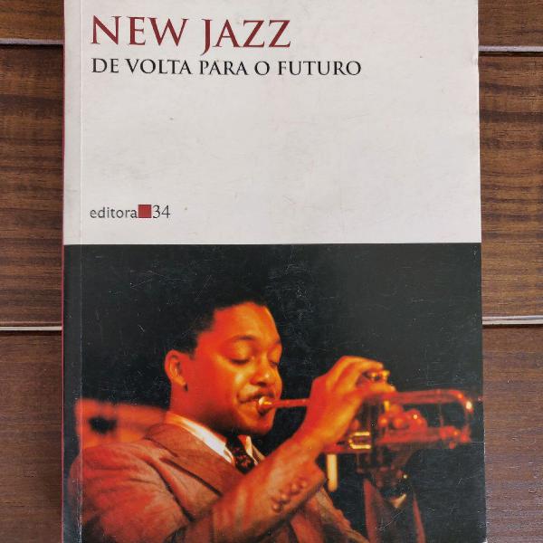 New Jazz: de volta para o futuro