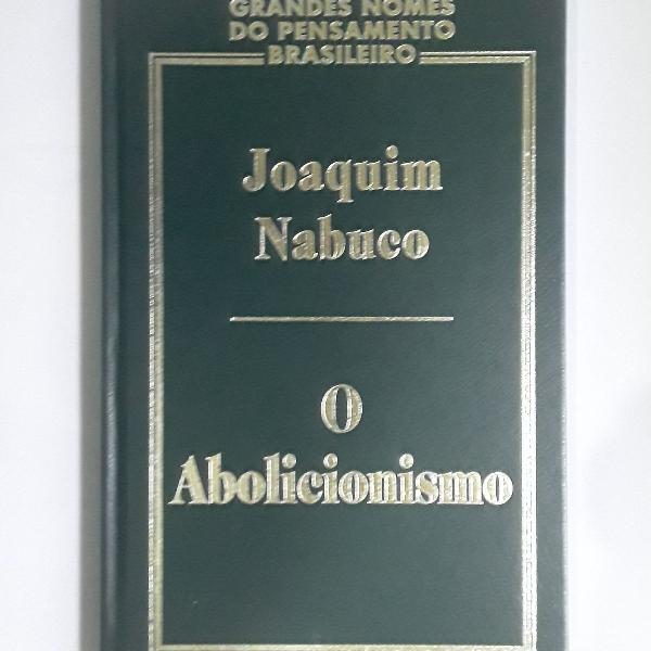 O abolicionismo de Joaquim Nabuco