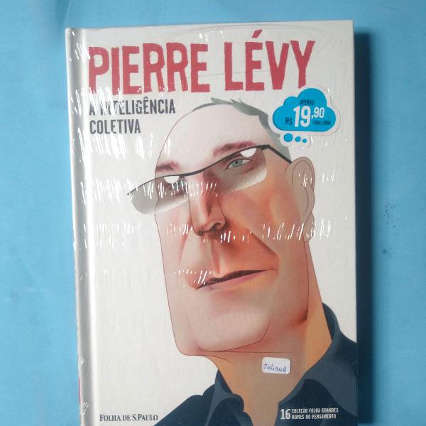 Pierry Lévy _ A Inteligência Coletiva