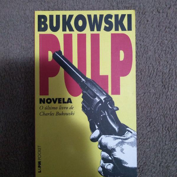 Pulp, de Charles Bukowski