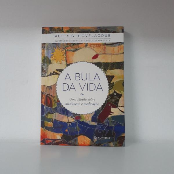 a bula da vida - acely hovelacque