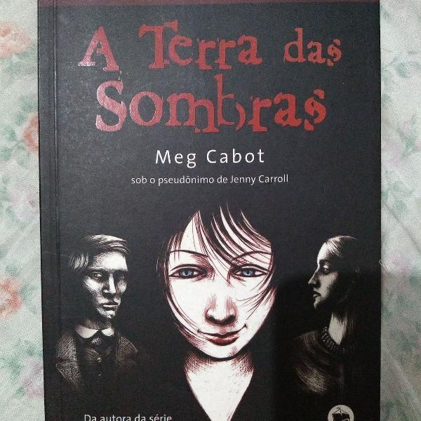 a terra das sombras - meg cabot