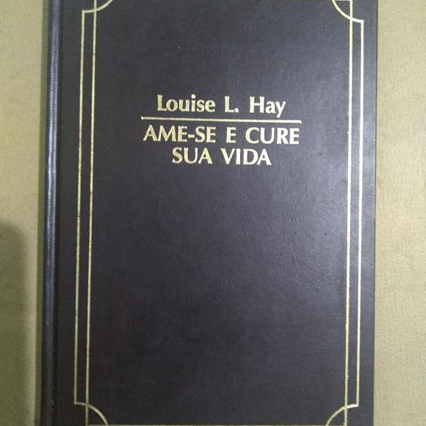 ame-se e cure sua vida- louise l. hay-1993- círculo do