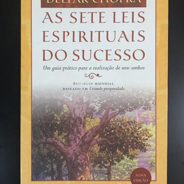 as sete leis espirituais do sucesso - deepak chopra