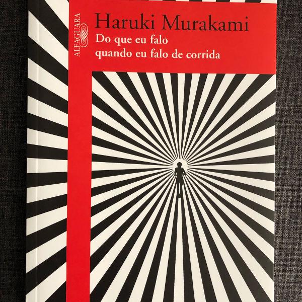 do que eu falo quando eu falo de corrida - haruki murakami