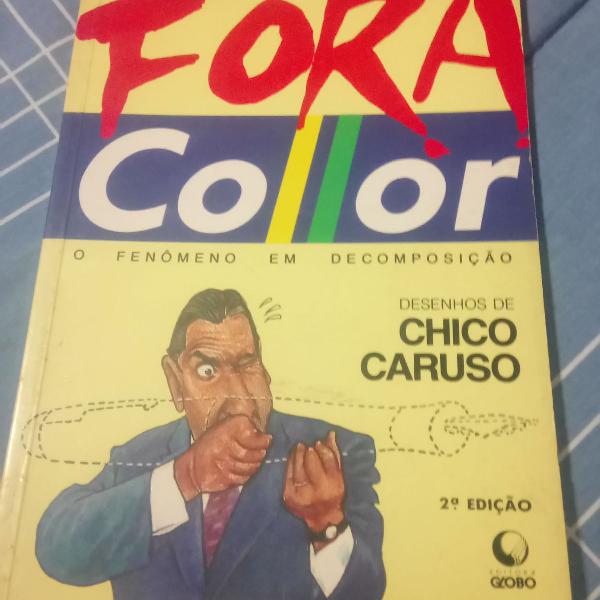 fora collor - o fenômeno em decomposição