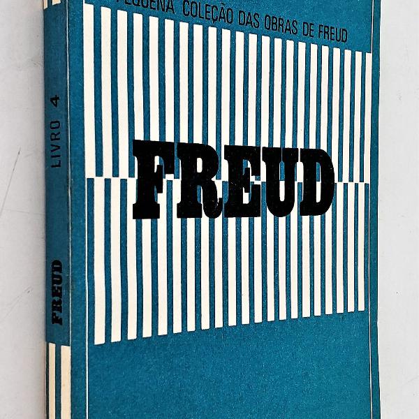 freud - livro 4 - pequena coleção das obras de freud -