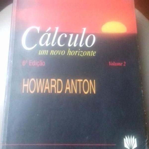 livro cálculo um novo horizonte - volume 2 - howard anton