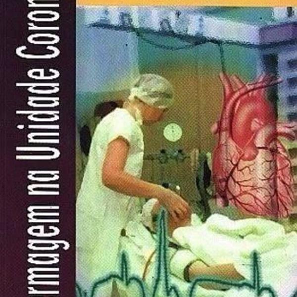 livro: enfermagem na unidade coronária