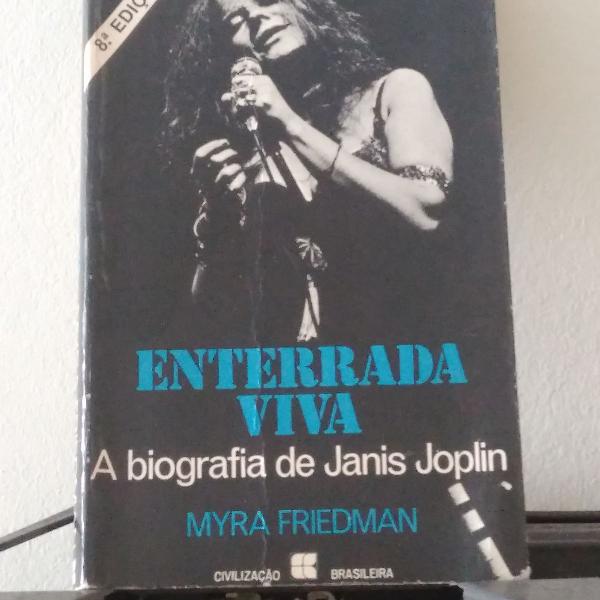 livro: enterrada viva - a biografia de janis joplin - myra