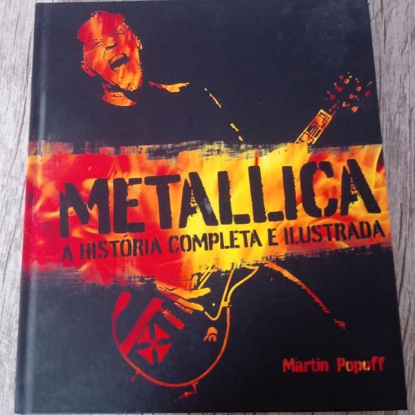 livro metallica - a história completa e ilustrada