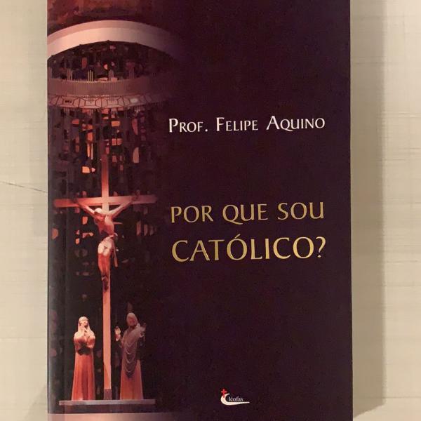 livro: porque sou católico?