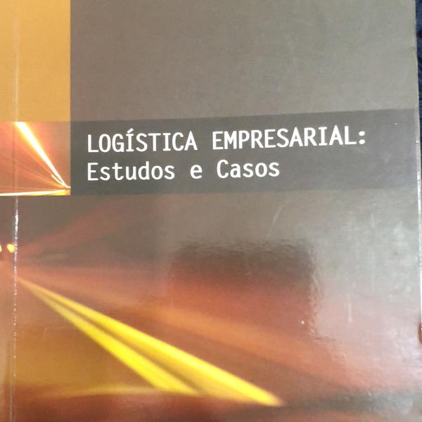 logística empresarial: estudos e casos